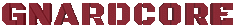 Gnardcore